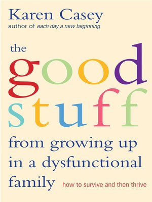 Good Stuff from Growing Up in a Dysfunctional Family - ebook